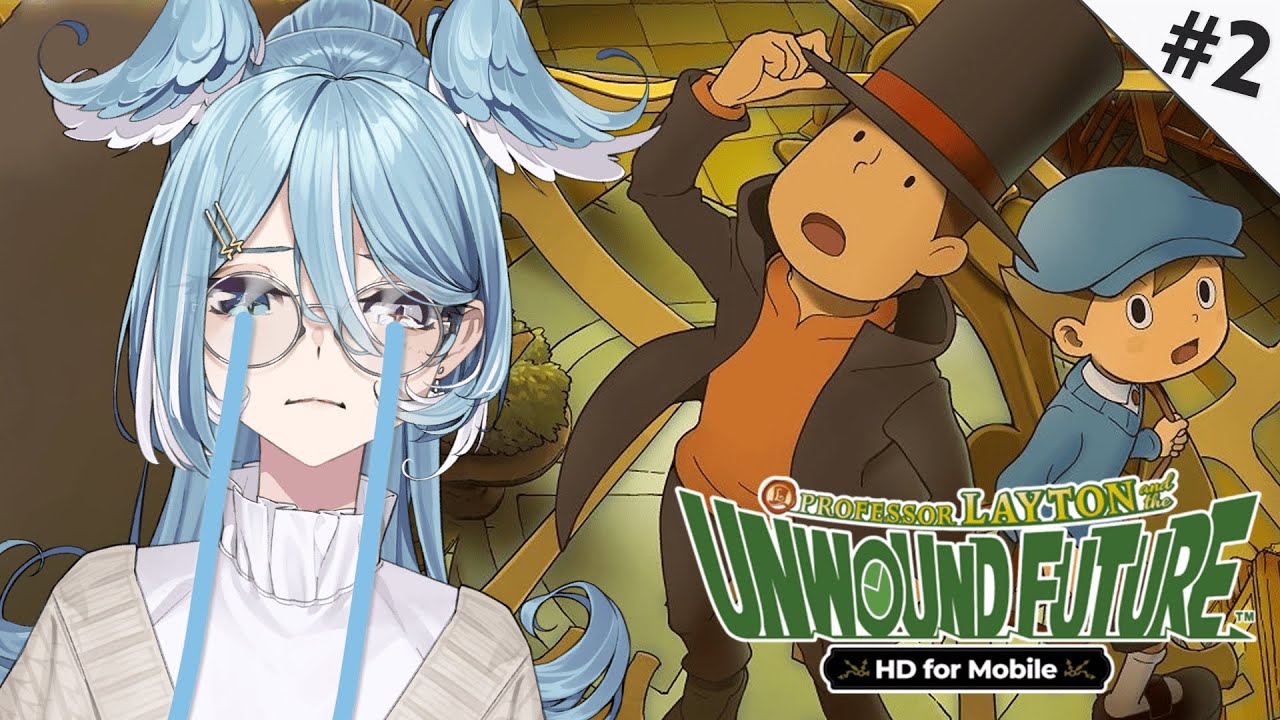 【Professor Layton and the Unwound Future】 MY TEARS INCOMING 【NIJISANJI EN | Elira Pendora】