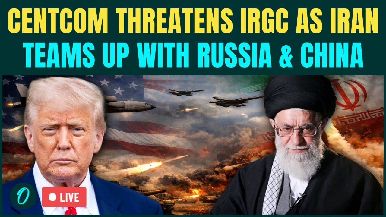 U.S Vs Iran War LIVE| US CENTCOM Threatens IRGC Over Iran-Russia-China Joint Drills | Iran LIVE