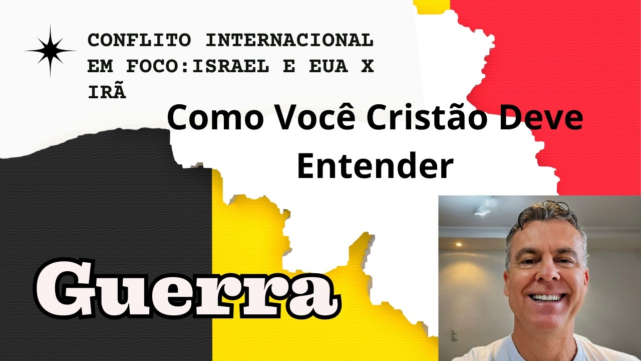 O QUE UM CRISTÃO DEVE SABER QUANDO HÁ UMA GUERRA. O CONFLITO ENTRE ISRAEL, EUA X IRÃ.
