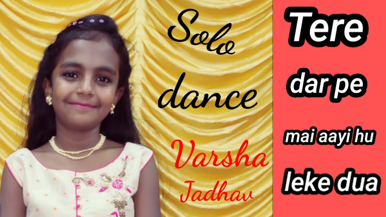 Dance performance | Solo dance | Tere Dar pe dance performance