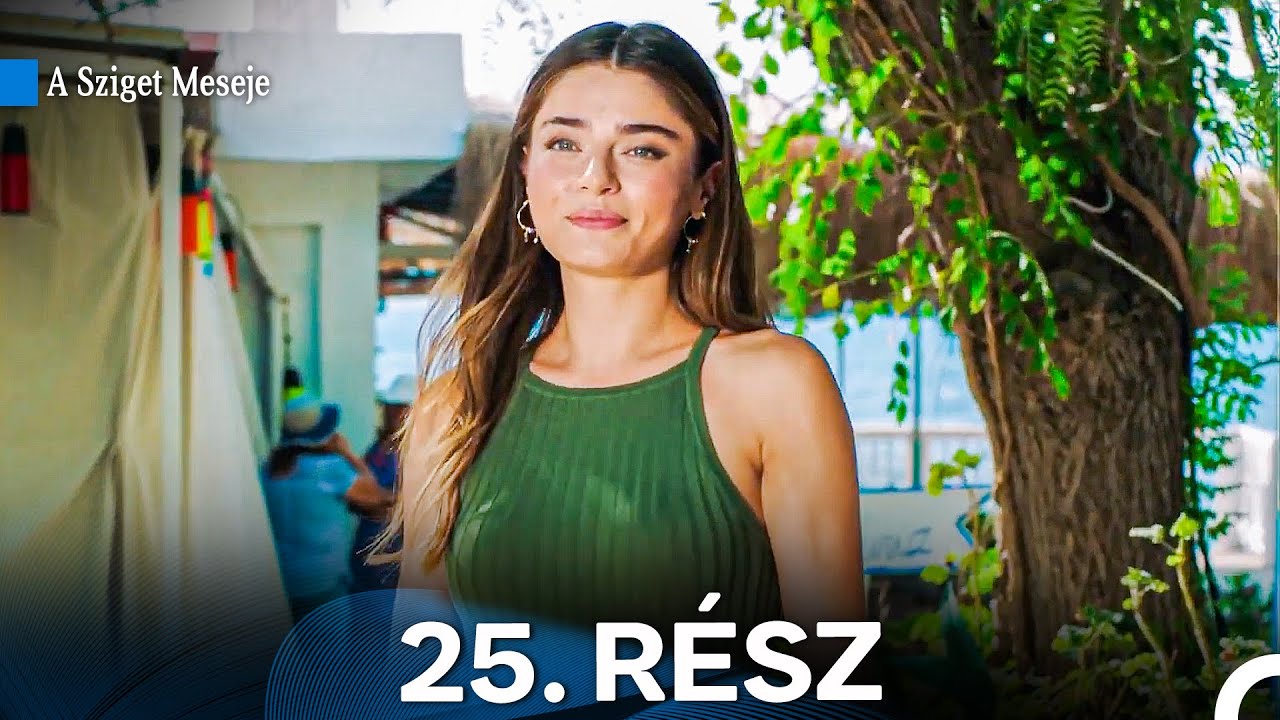 A Sziget Meseje 25. Rész (Magyar Szinkron)