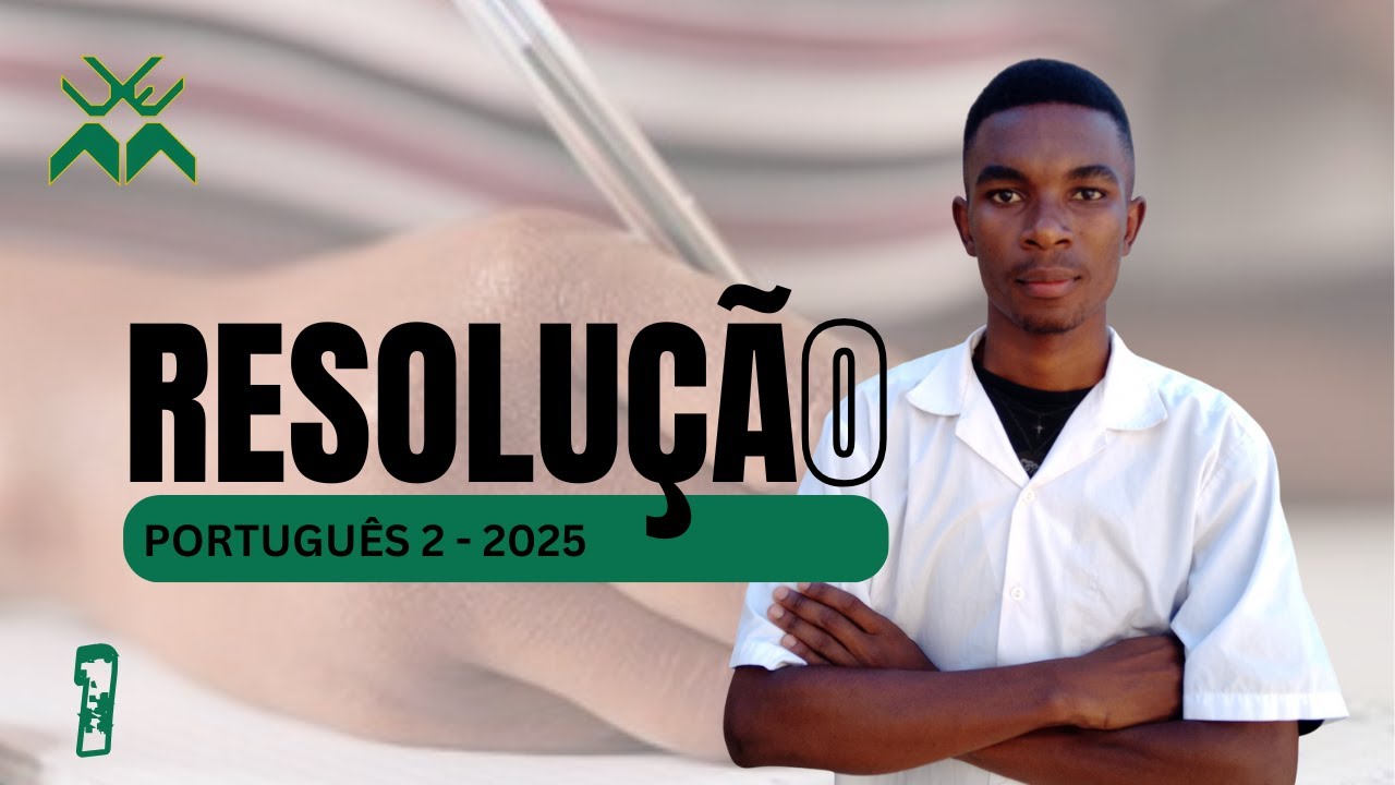 A EPM Apresenta: Resolução do Exame de Português 2, UEM-2025