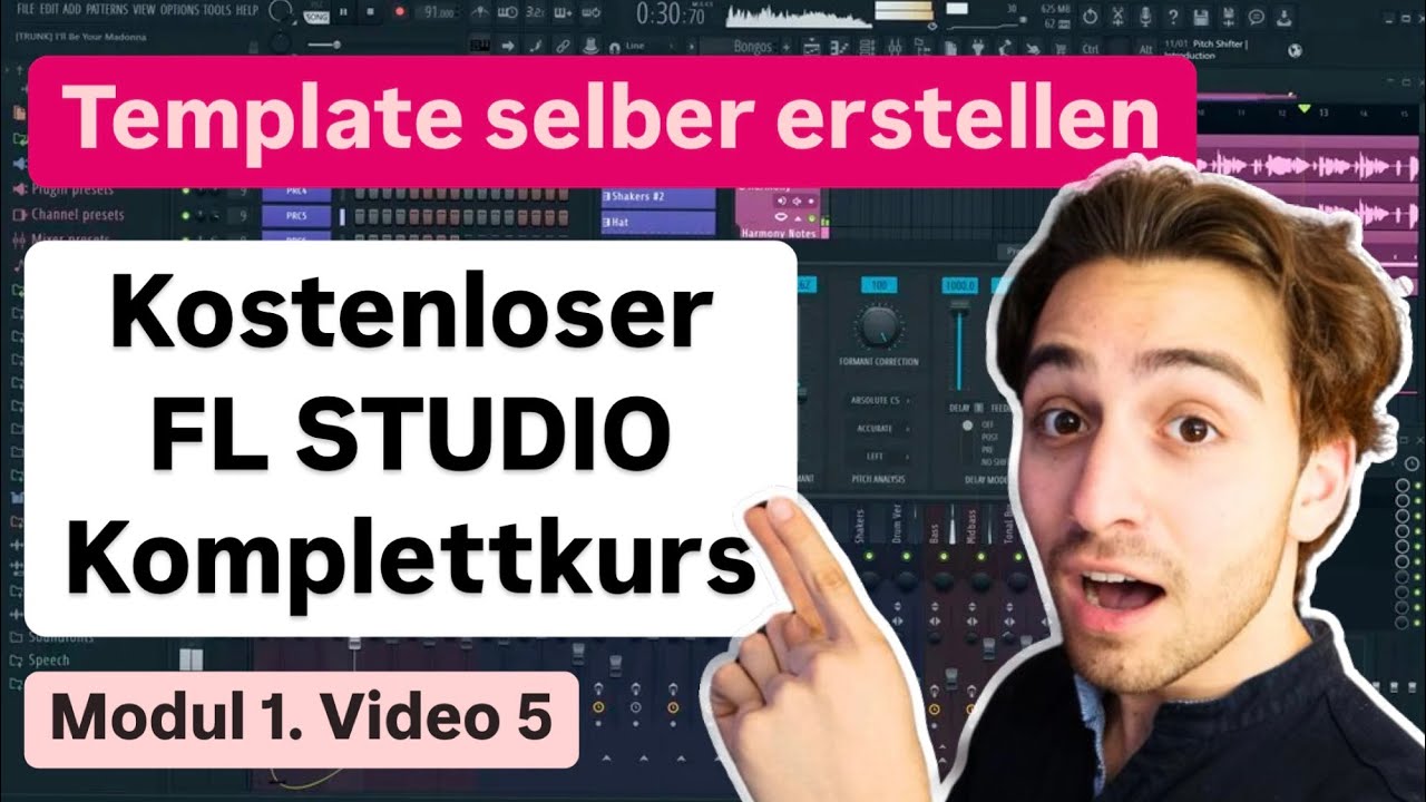 5. Dein eigenes Template erstellen! (Kostenloser FL Studio Kurs I M1/V5 )