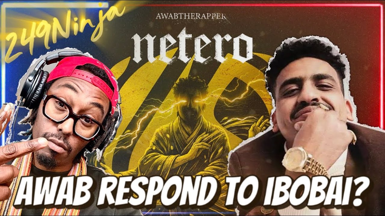 Netero Reaction - is that Awab Response to ibobai? NoKuLtuRe Full Analysis 🔥 249RapScene 🇸🇩