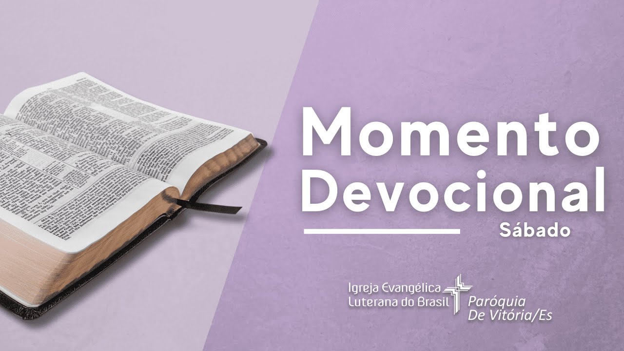 Momento Devocional | Sábado, dia 10/01/2026 | Igreja Luterana de Vitória