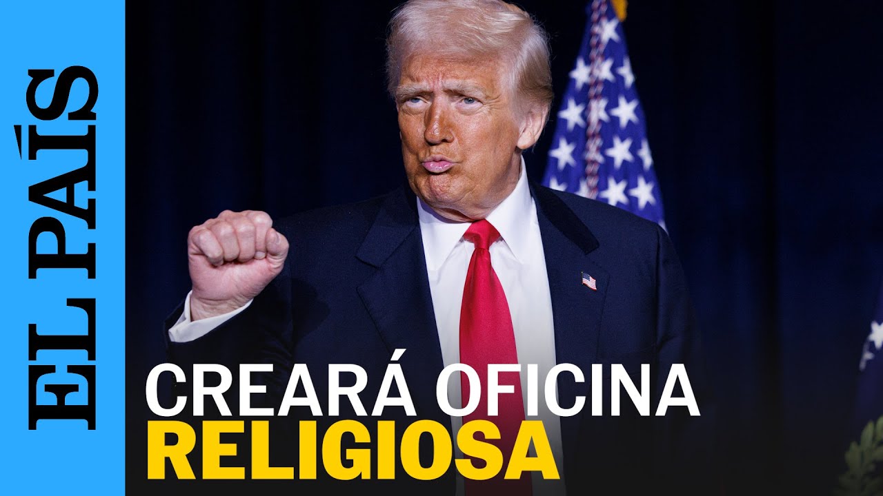 DONALD TRUMP crear&aacute; iniciativas contra el  &ldquo;sesgo anticristiano&rdquo; | EL PA&Iacute;S