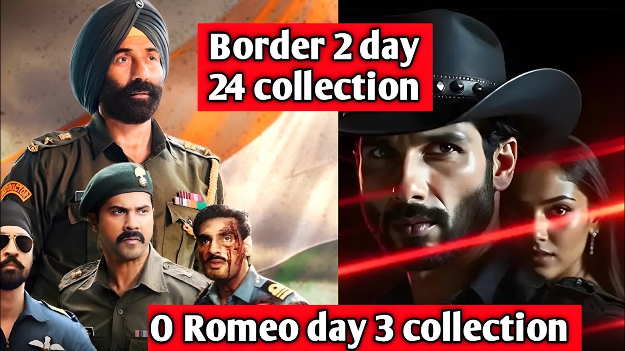 O Romeo BOX office collection Day 3 Border 2 day 24 collection world wide Sunny Deol Varun Dhawan 