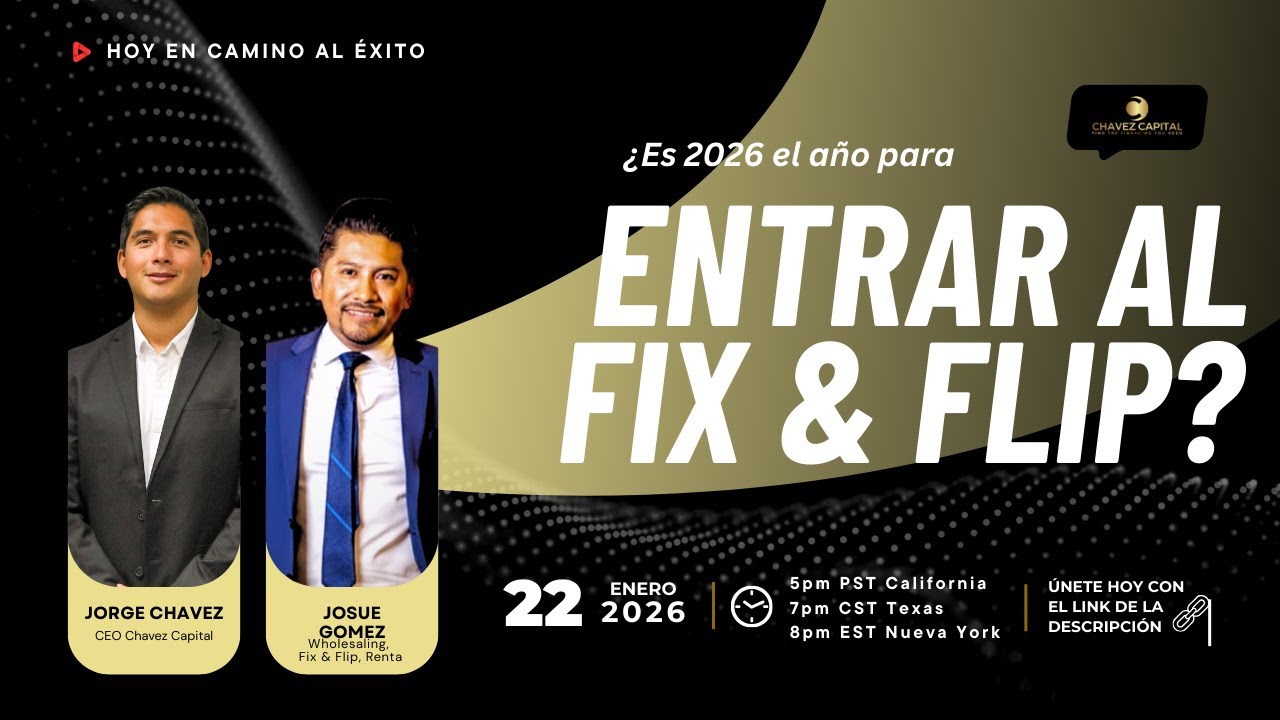 ¿Es 2026 el año para entrar al Fix & Flip? | Camino al éxito