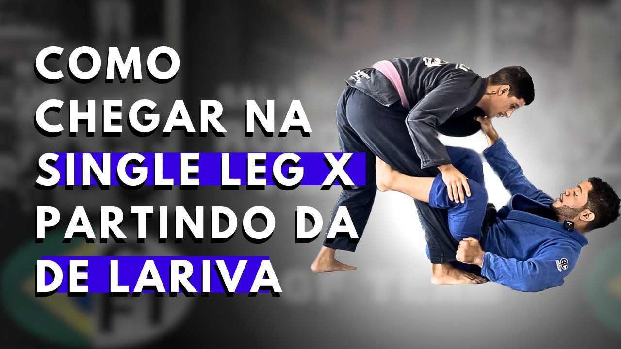 Entrada para a guarda single leg X partindo da De la riva