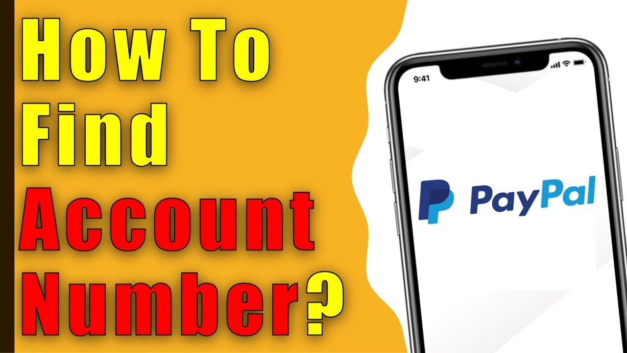 How to find PayPal account number App?