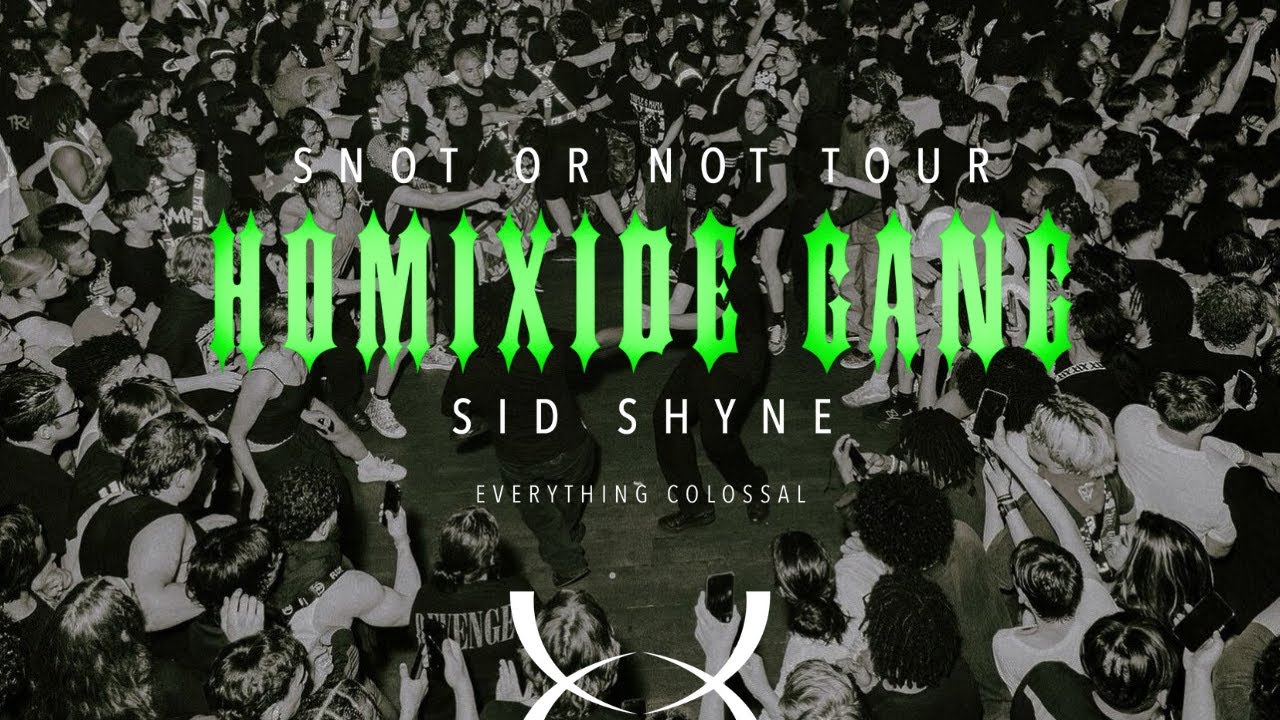 HOMIXIDE GANG SNOT OR NOT TOUR LIVE PERFORMSNCE  FEAT. SID SHYNE 5/11/2023