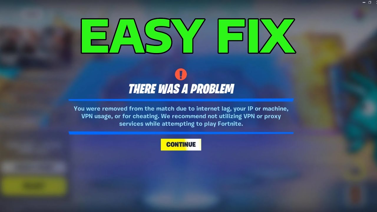 Fix Fortnite You Were Removed from the Match due to your IP, VPN, Machine or Cheating | How To