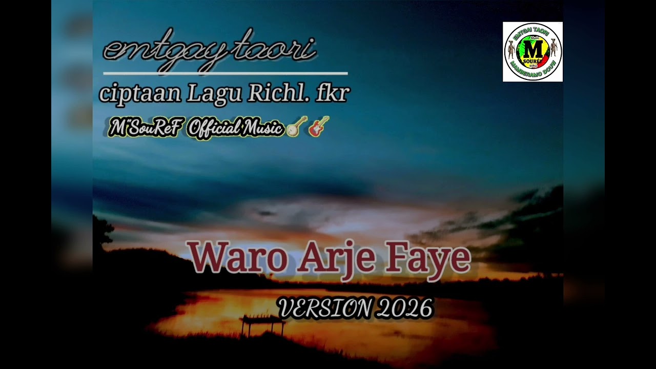 Waro Arje faye official m. Souref musik terbaru 2026🎸🎧🪕🌴🍁