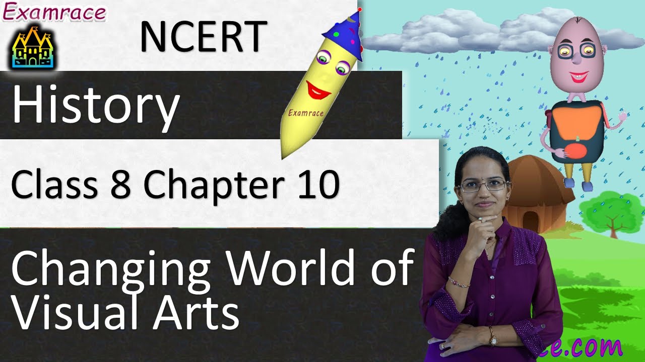 NCERT Class 8 History Chapter 10: Changing World of Visual Arts -Examrace | English