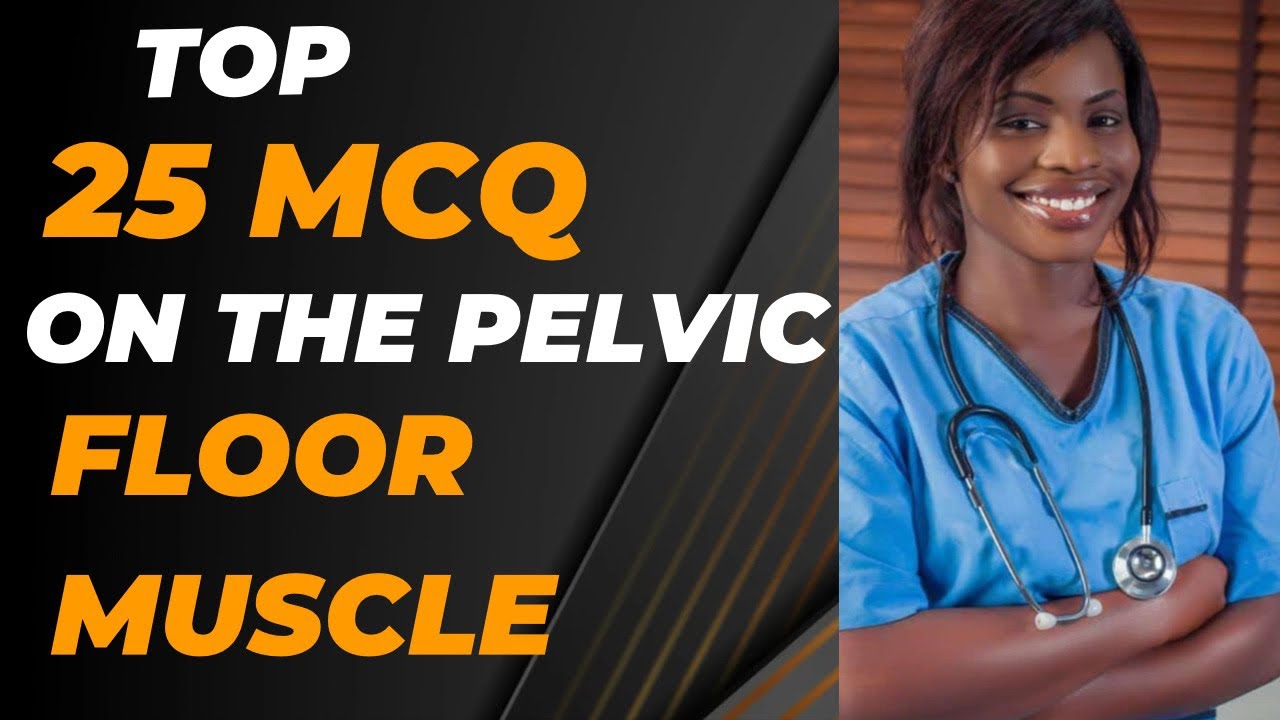 MCQ Question on the Pelvic Floor Muscle