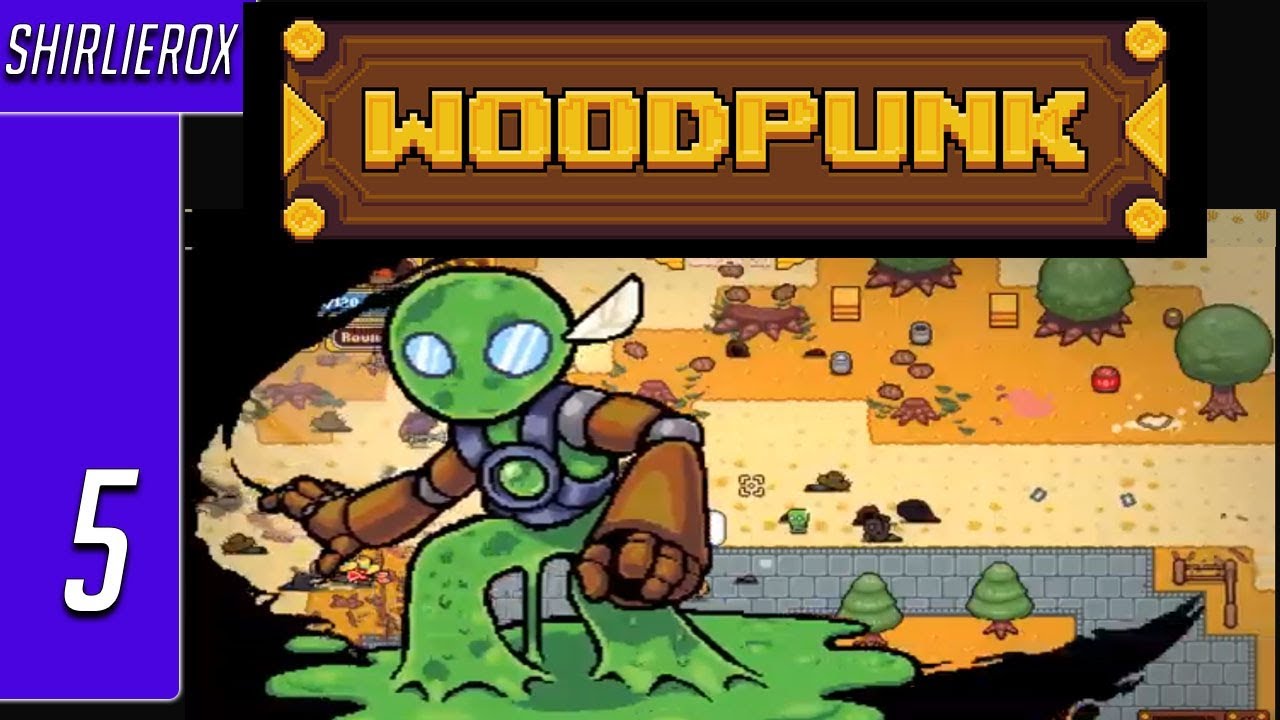 WoodPunk snotpunk unlocked  - Let's Play Woodpunk