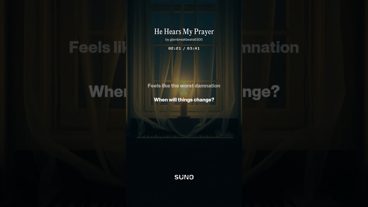 He Hears My Prayer