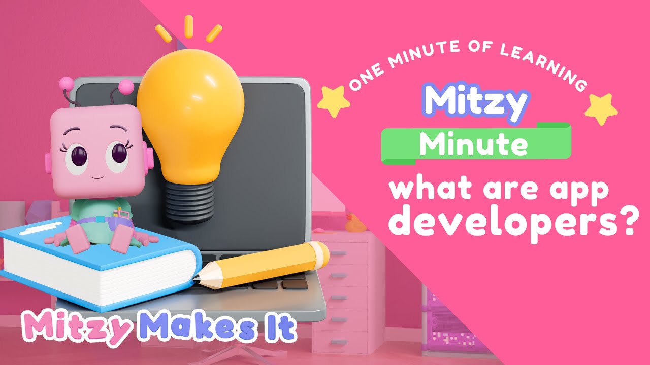 What Are App Developers? | Fun STEAM Learning for Kids | Mitzy Makes It
