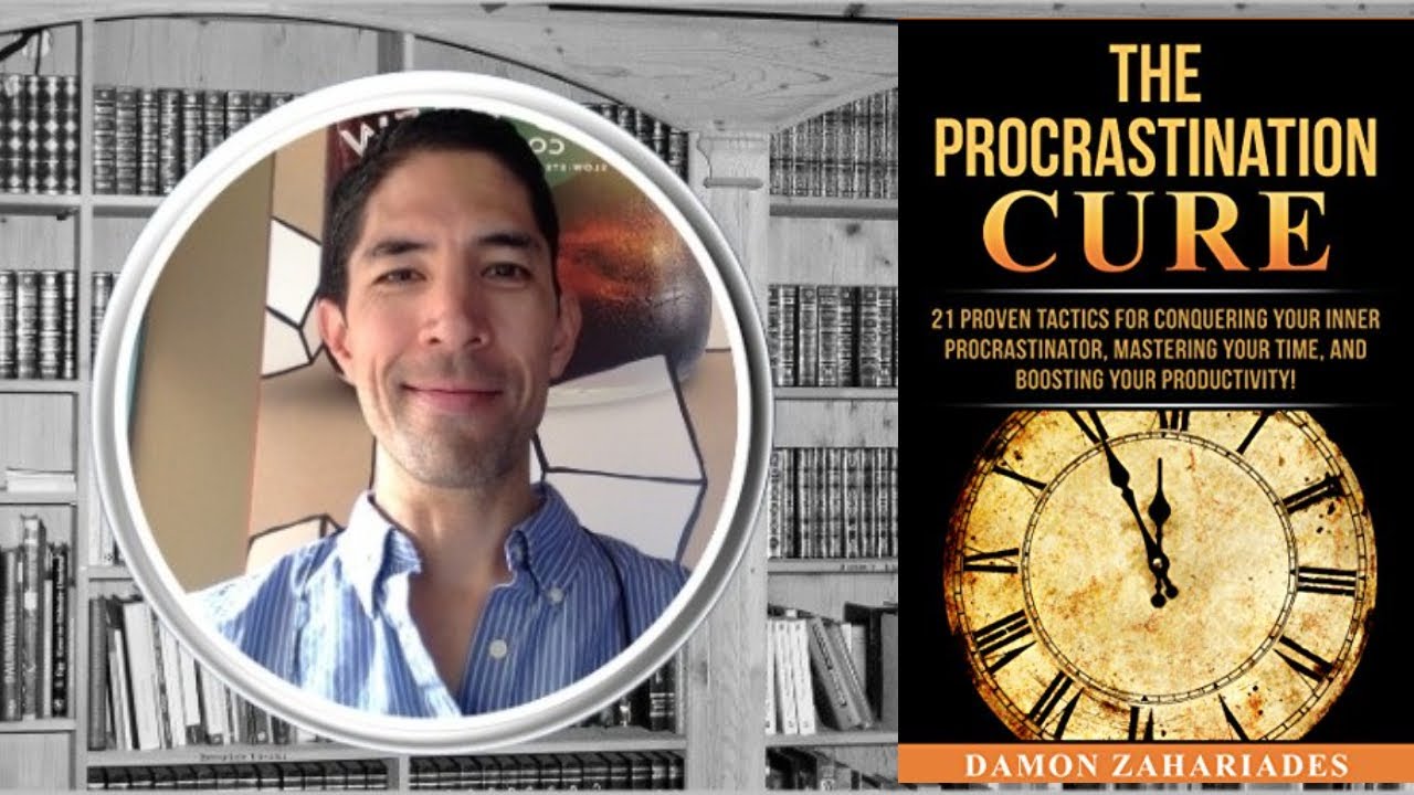 The Procrastination Cure - A 30-Minute Summary