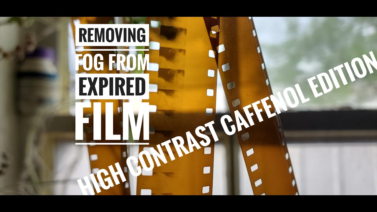 Removing fog from your expired film. High Contrast Caffenol Edition