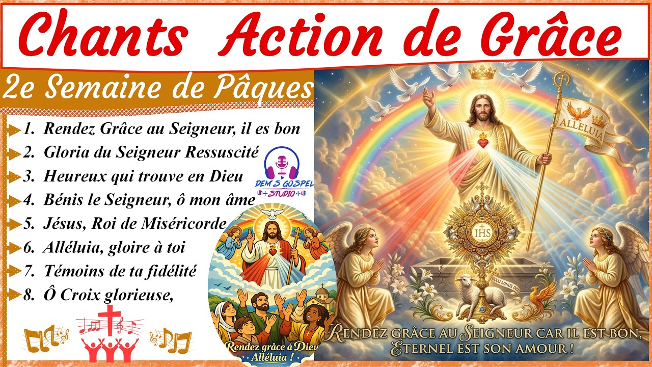 🙏🎶Chants d&rsquo;Action de Gr&acirc;ce au Seigneur &ndash; 🙏✨ &laquo; Rendez gr&acirc;ce au Seigneur, car Il est bon ! &raquo; 🌅 🕊️