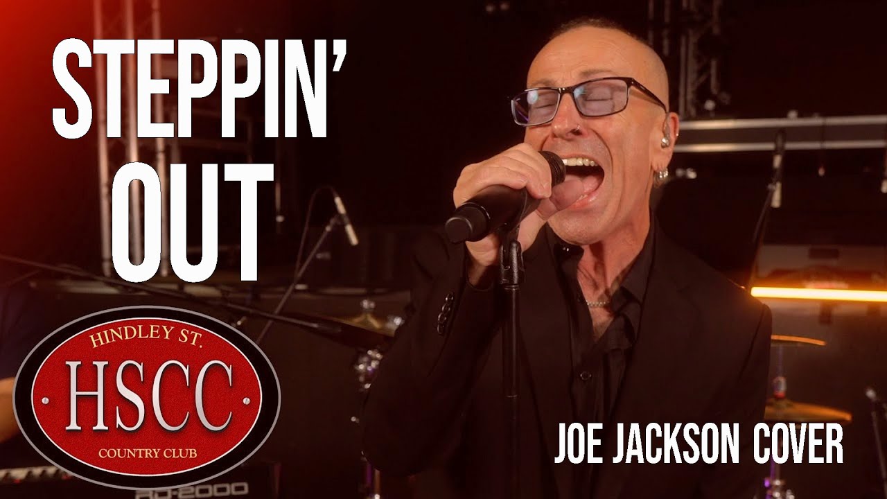 'Steppin Out ' (JOE JACKSON) Cover by The HSCC