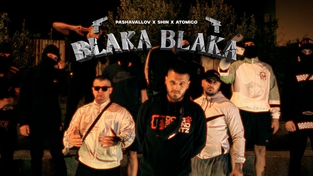 PASHAVALLOV X SHIN X ATOMICO - BLAKA BLAKA (OFFICIAL VIDEO)