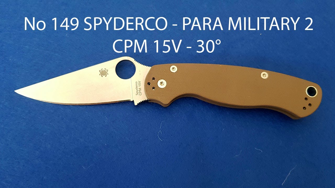 149 Spyderco PARA MILITARY™ 2 - CPM 15V  - 30°