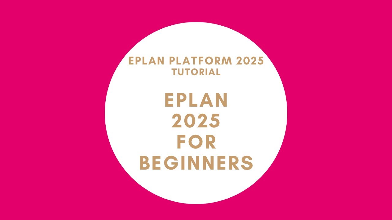 EPLAN 2025 for Beginners