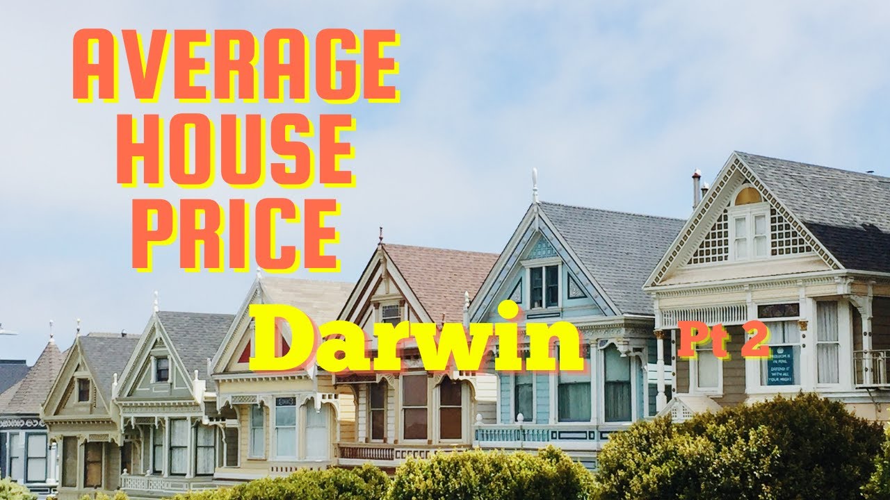 Average House Price Australia - Darwin Pt2