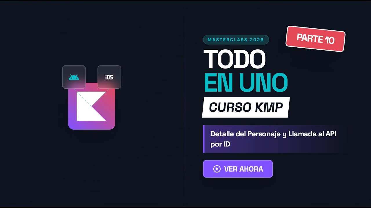 Curso Kotlin Multiplatform #10: Detalle del Personaje y Llamada al API por ID