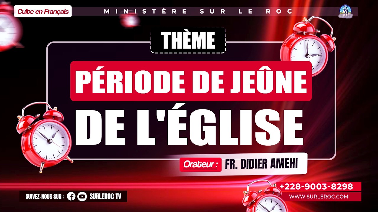 PÉRIODE DE JEÛNE DE L'ÉGLISE __ Fr. Didier AMEHI