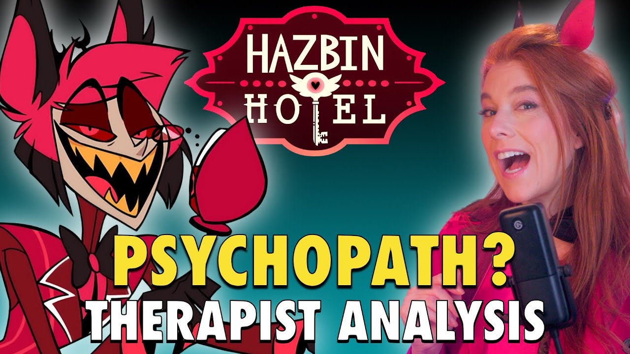 Hazbin Hotel Therapist Analysis: Is Alastor a Psychopath?