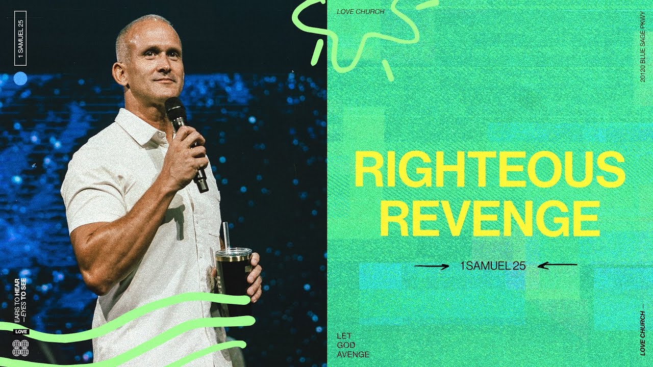 Righteous Revenge // 1 Samuel 25