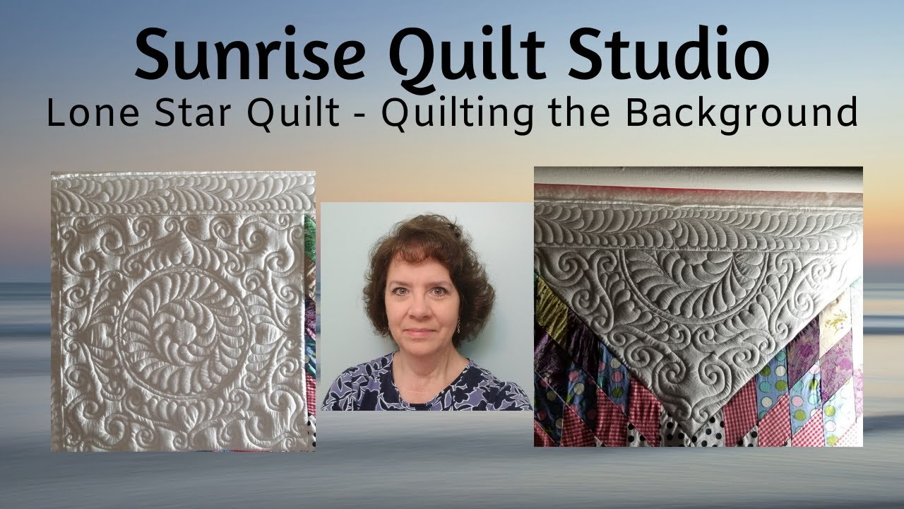 Lone Star Quilt - Quilting the Background