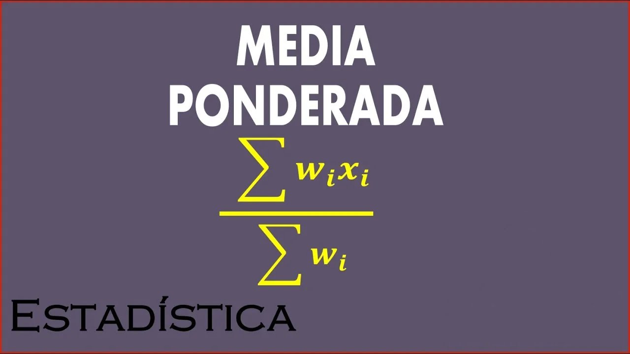 Media Ponderada