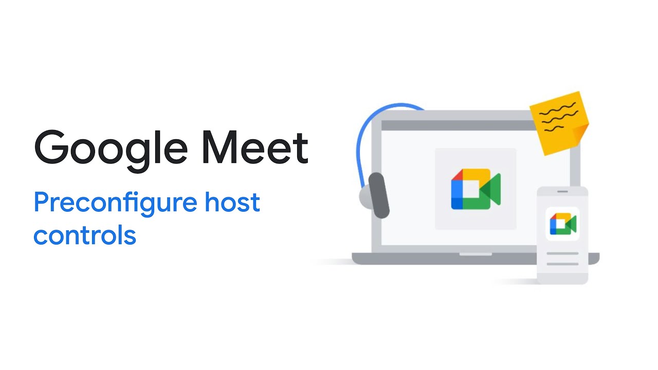 Google Meet: Preconfigure host controls