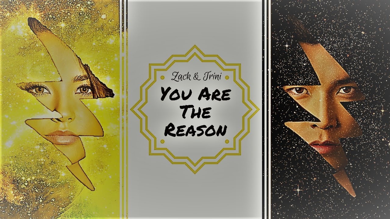 Zack & Trini // You Are The Reason