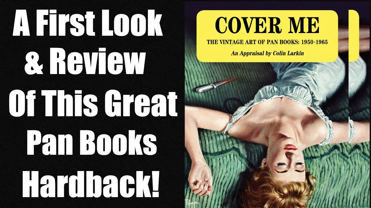 Cover Me - The Vintage Art Of Pan Books - 1950 to 1965 By Colin Larkin - A First Look & Review!