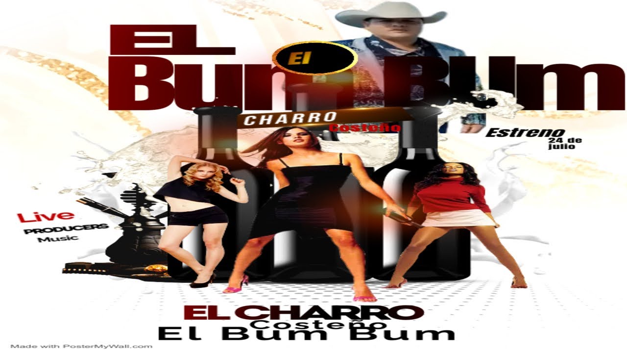 El, Bum Bum, El Charro Costeño , Live Producers, music