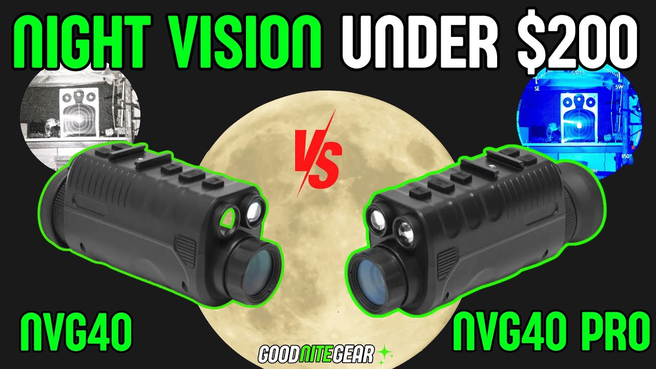 The Best Digital Night Vision Under $200? NVG40 and NVG40 Pro 🌖
