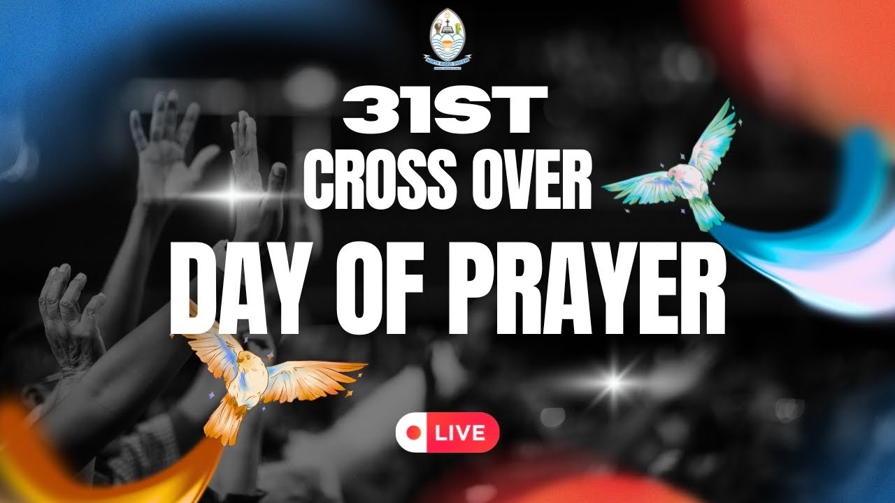 31st Crossover Day of Prayer | Besania Prayer Mountain | Bishop Onesimus Asiimwe