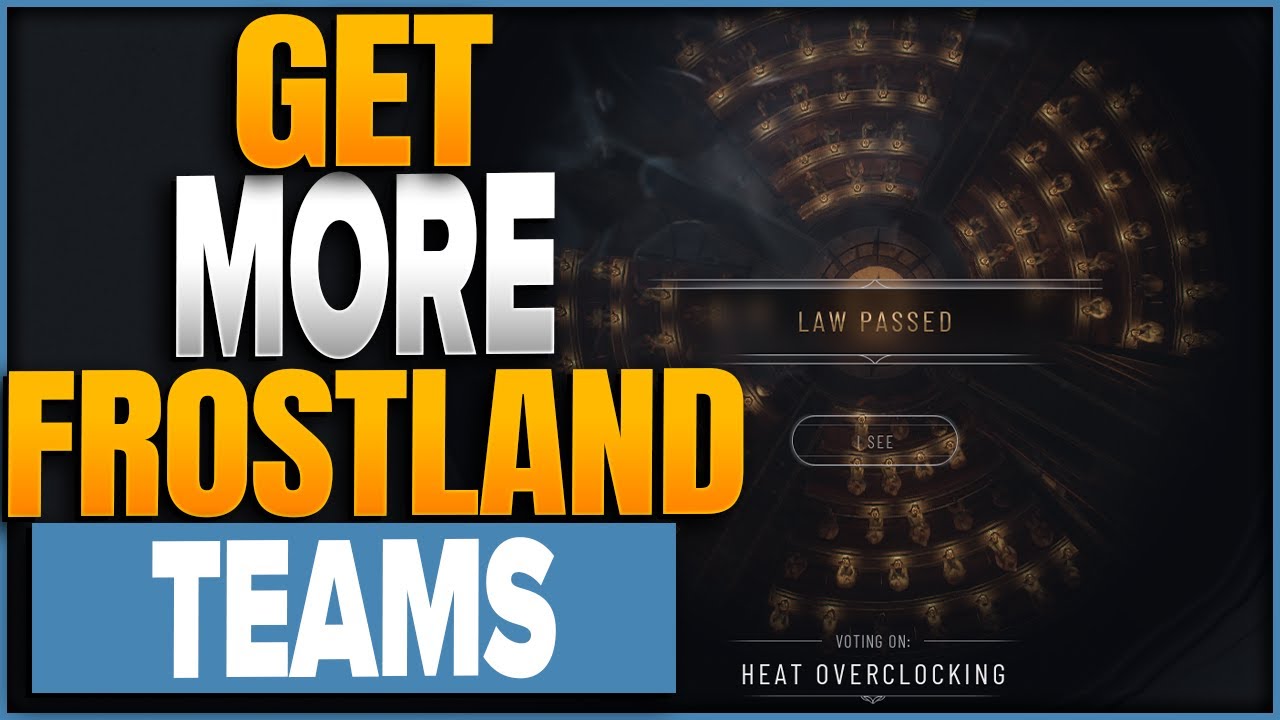 How To Get More Frostland Teams In Frostpunk 2