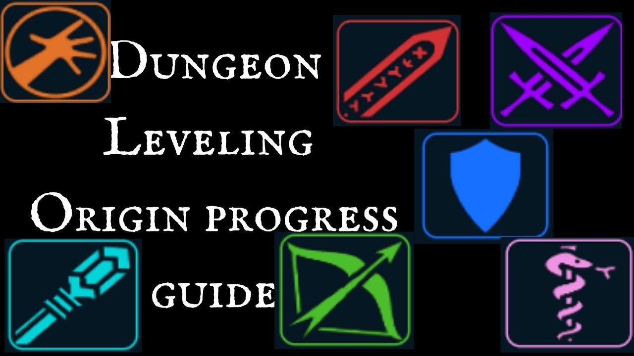Dungeon   Leveling Origin progress guide