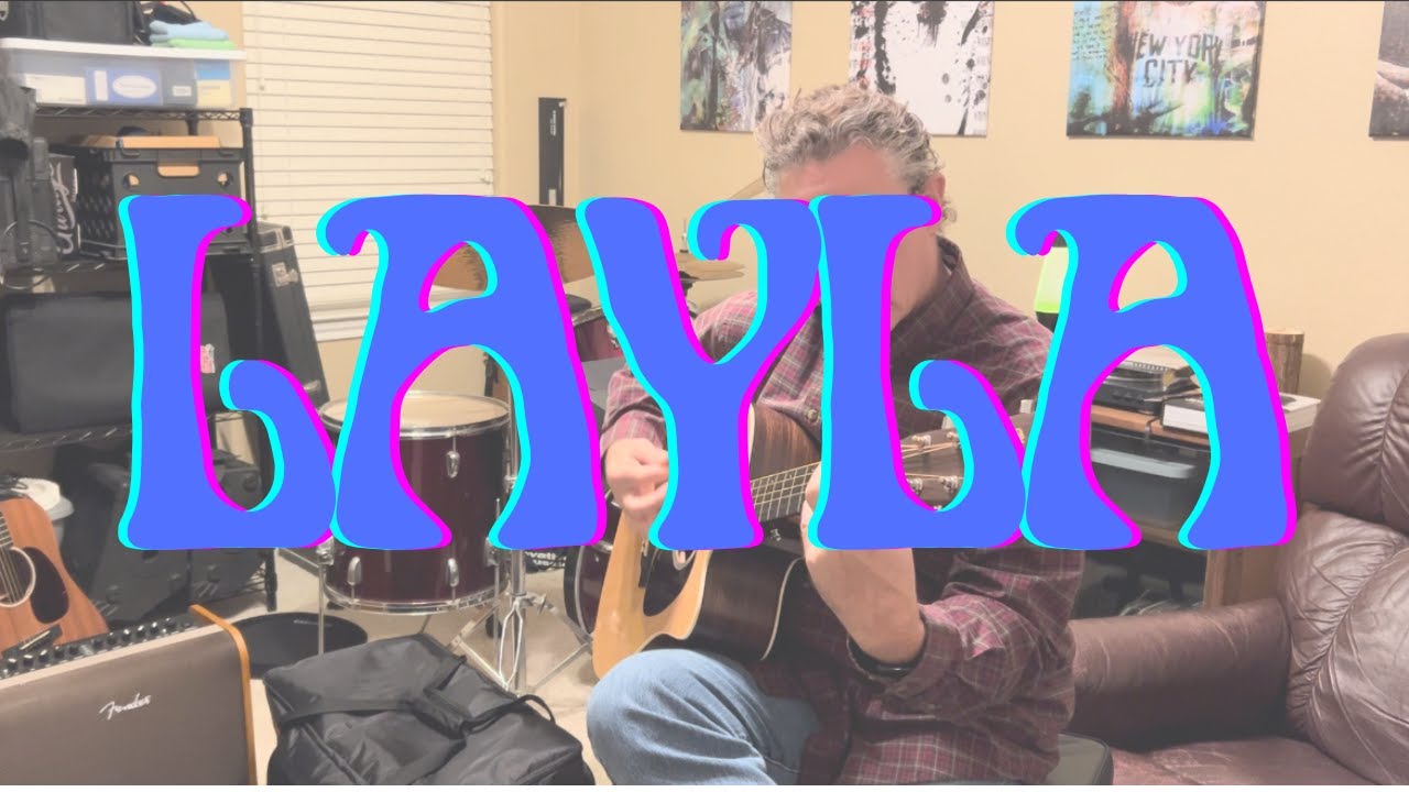 Layla - Eric Clapton (Acoustic Cover)