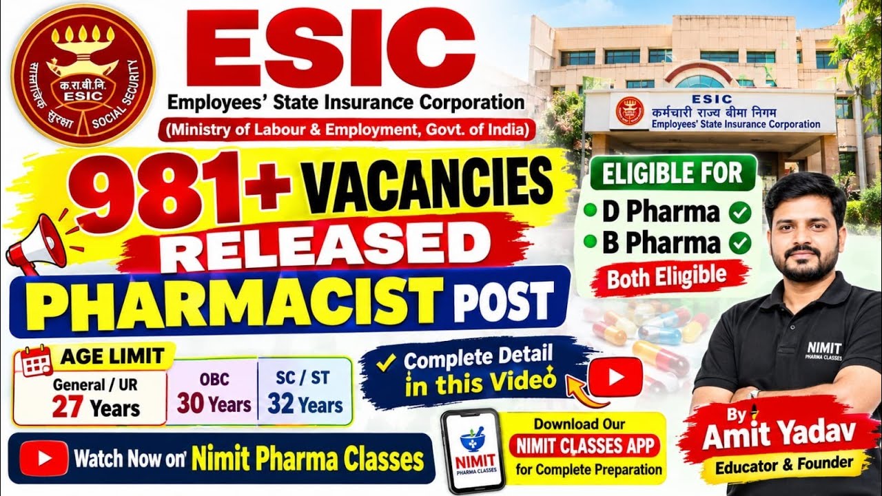 🚨 ESIC Pharmacist 981 Vacancy 🔥2023 Rules में 981 Posts! | Eligibility, Salary & Recruitment Process