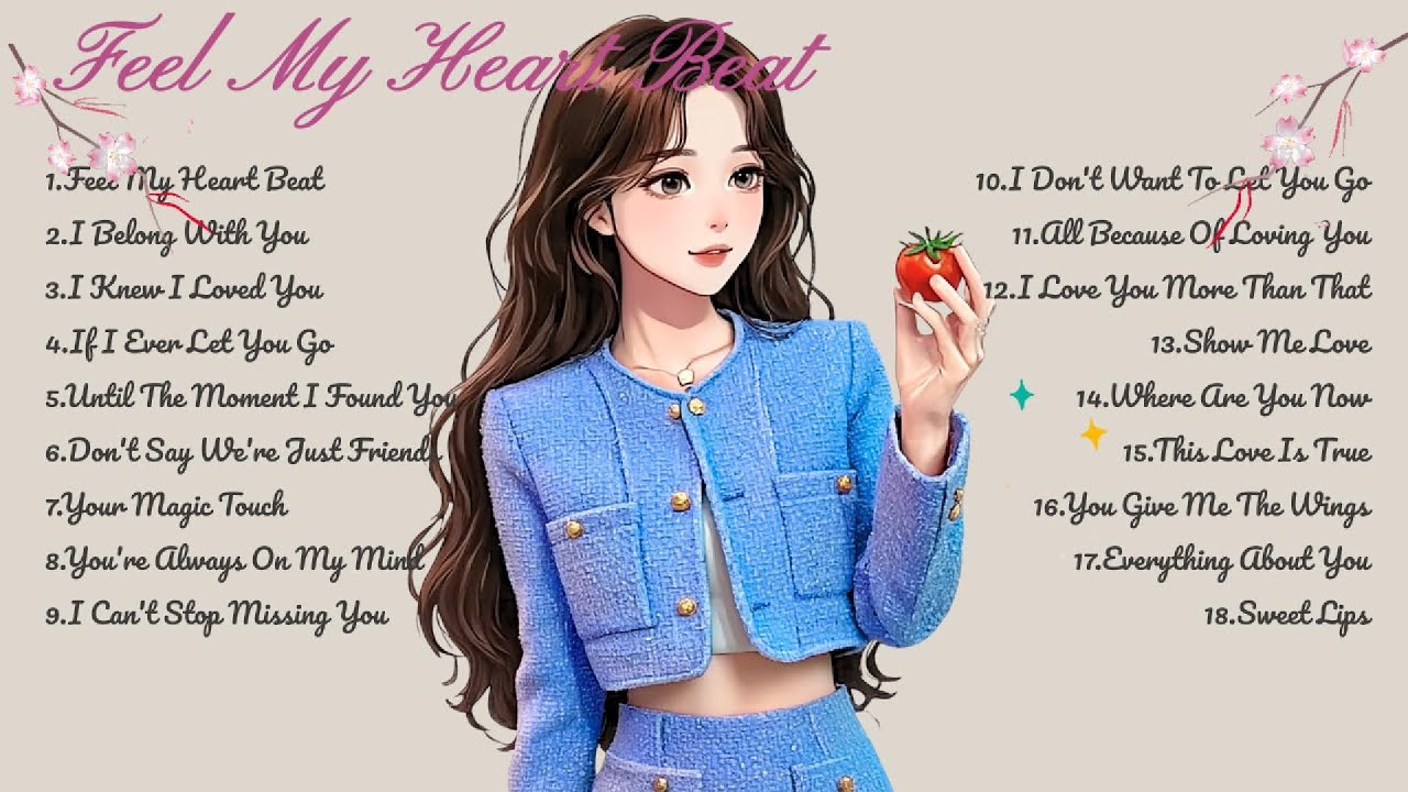 Feel My Heart Beat🌸Songs Playlist🌻 Heartfelt Pop Love Song🍃Official Music Video🍁Song Lyrics