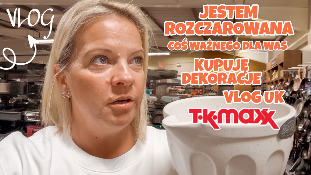 MUSZĘ WAM COŚ POWIEDZIEĆ | CHOROBA | JESIEŃ W TK MAXX | KUPIŁAM DEKORACJE DO DOMU HAUL | VLOG UK