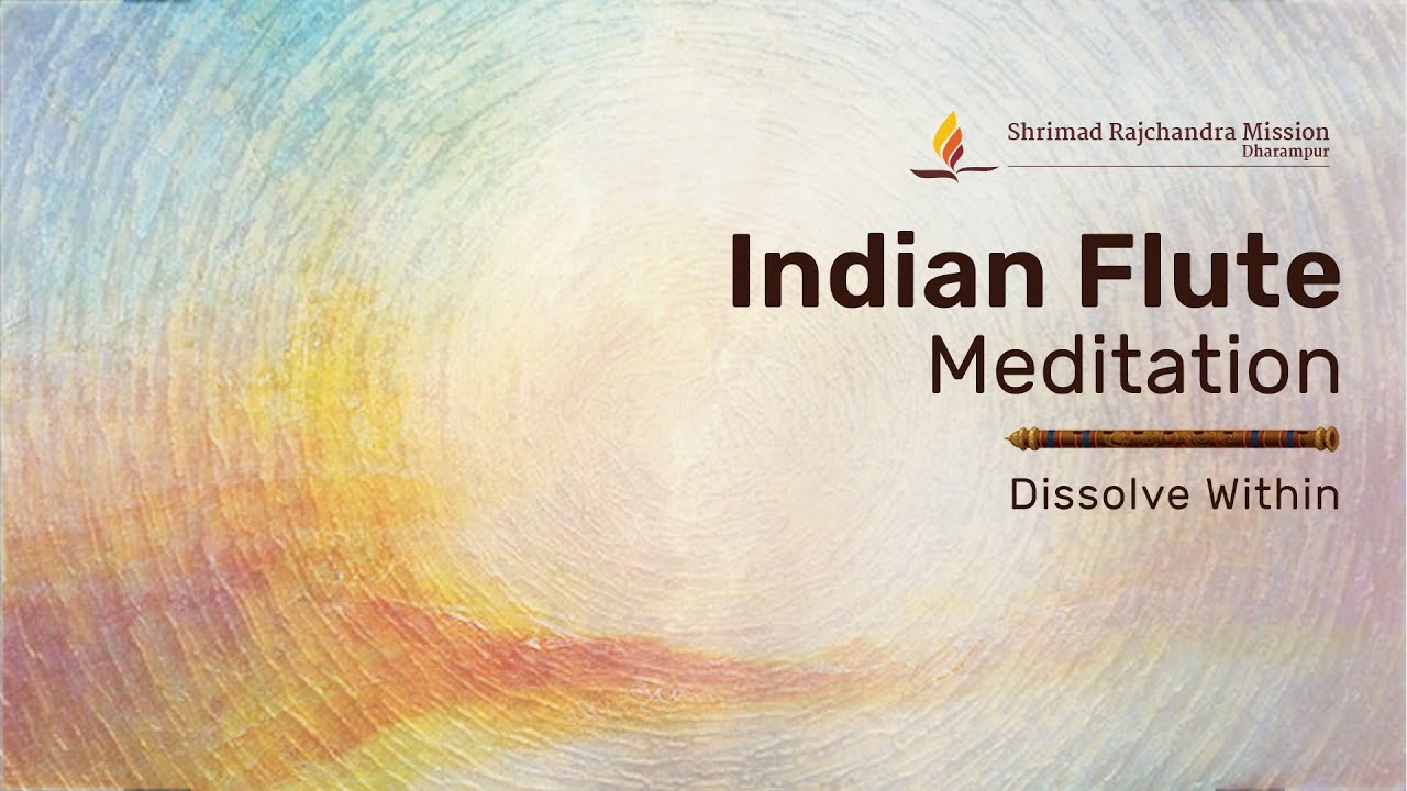 Indian Flute Meditation: Dissolve Within | 30-Min Guided Meditation