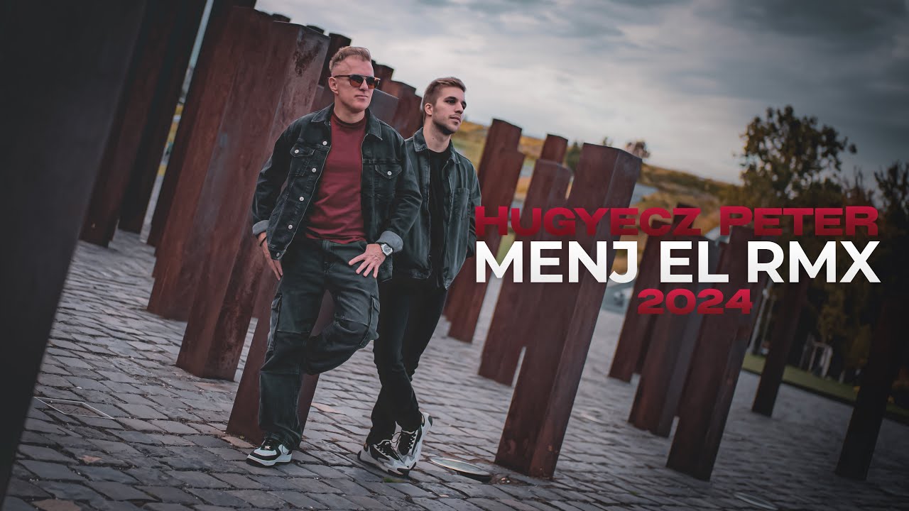 Hugyecz PeteR-Menj el RMX 2024  (4K Official music video )